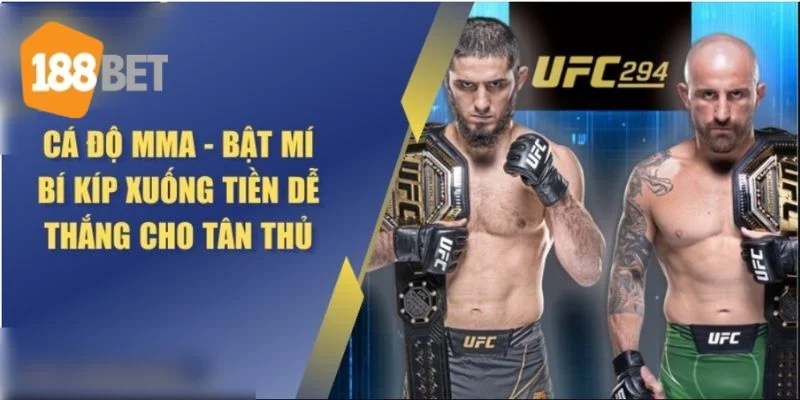 Cá Cược MMA: Kèo Cá Độ Tỷ Lệ Ăn Đặc Biệt, Chốt Kèo Tại 188BET