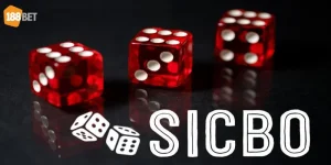 Chiến Thắng Sicbo Cần Có Những Yếu Tố Gì? Hé Lộ Từ 188BET