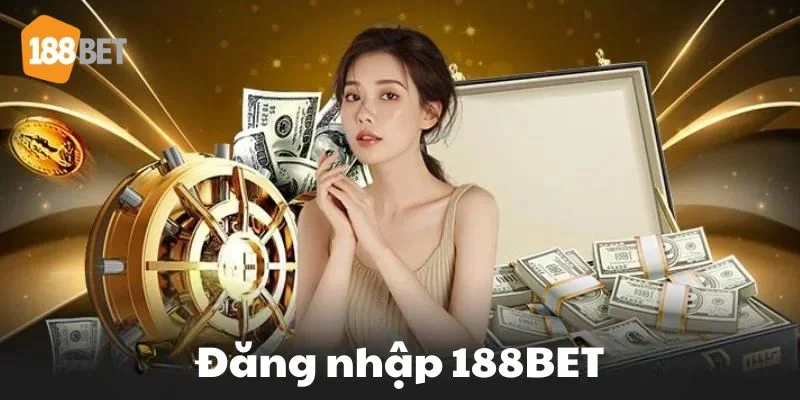 Mẹo Đăng Nhập 188BET Nhận Thưởng Hấp Dẫn Cho Hội Viên Mới