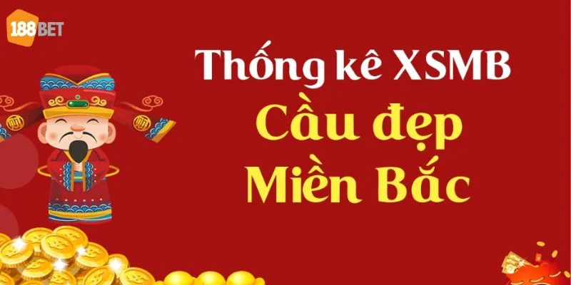 Dự Đoán Lô Miền Bắc Hôm Nay: Số Lô Đẹp, Xanh Chín Tại 188BET