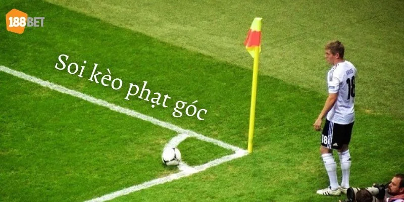 Kèo phạt góc là một trong những kèo cược phụ điển hình.