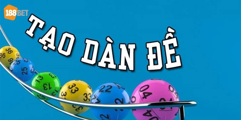 Mẹo Chơi Dàn Đề Với Bộ Số Đẹp, Chốt Thắng Đậm Tại 188Bet Dàn đề là công thức chốt số rất hiệu quả, được yêu thích trong giới lô thủ.