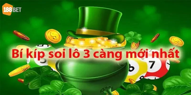 Mẹo Soi Lô Ba Càng Cho Bet Thủ Về Bờ Rực Rỡ Tại 188BET