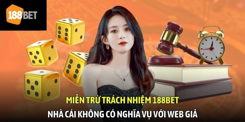 Miễn Trừ Trách Nhiệm: Cập Nhật Thông Tin Mới Tại 188Bet Truy cập link ảo không nằm trong tầm kiểm soát của 188BET.
